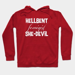 Hellbent Feminist Hoodie